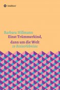 ebook: Einst Trümmerkind, dann um die Welt