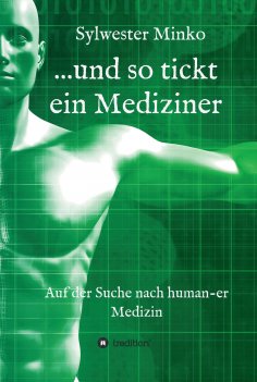 eBook: ...und so tickt ein Mediziner
