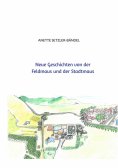 eBook: Neue Geschichten von der Feldmaus und der Stadtmaus