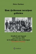 eBook: Vom Heldentum verschont geblieben
