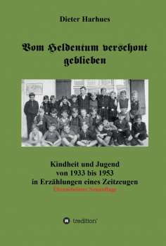 eBook: Vom Heldentum verschont geblieben
