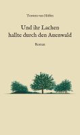 eBook: Und ihr Lachen hallte durch den Auenwald