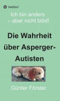 ebook: Die Wahrheit über Asperger-Autisten