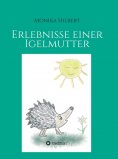 ebook: Erlebnisse einer Igelmutter