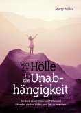 eBook: Von der Hölle in die Unabhängigkeit