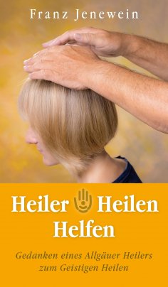 eBook: Heiler - Heilen - Helfen