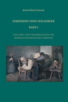 eBook: Gemeinden ohne Seelsorger, Band I
