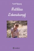eBook: Matildas Lebenskampf