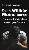 eBook: Deine Willkür - Meine Bürde