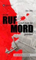 ebook: Ist der RUF ruiniert, folgt der MORD garantiert