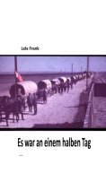ebook: Es war an einem halben Tag