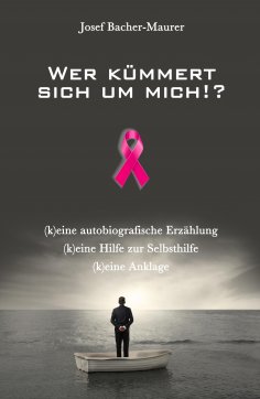 ebook: Wer kümmert sich um mich!?