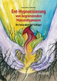 ebook: Ent-Hypnotisierung von begrenzenden Massenhypnosen