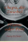 eBook: Chepa, die Zwiebel - Pfanne oder Pott!