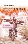 ebook: Deine Reise zur wahren inneren Freiheit