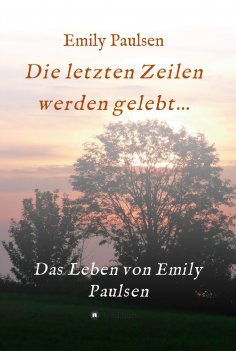 eBook: Die letzten Zeilen werden gelebt...