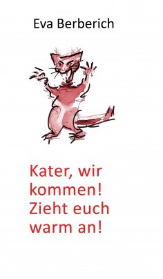 eBook: Kater, wir kommen! Zieht euch warm an!