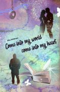 ebook: Come into my world come into my heart