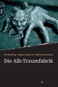 eBook: Die Alb-Traumfabrik