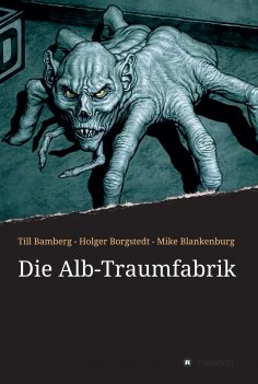 eBook: Die Alb-Traumfabrik