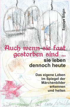 eBook: Auch wenn sie fast gestorben sind … sie leben dennoch heute