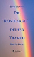 ebook: Die Kostbarkeit deiner Tränen