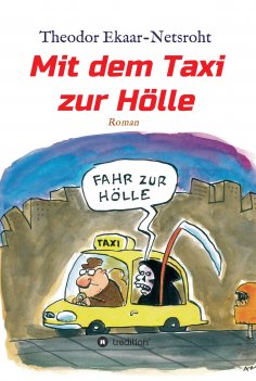 eBook: Mit dem Taxi zur Hölle - Als mich der Teufel jagte