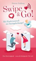 eBook: Swipe & Go! Mit Kinderwunsch im Datingdschungel