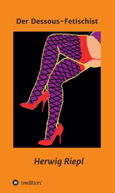 eBook: Der Dessous-Fetischist