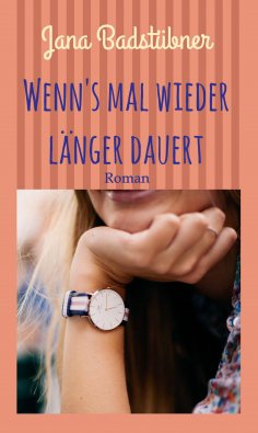 ebook: Wenn's mal wieder länger dauert