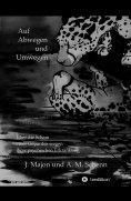 eBook: Auf Abwegen und Umwegen