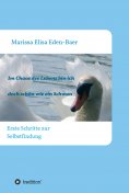 ebook: Im Chaos des Lebens bin ich doch schön wie ein Schwan