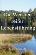 ebook: Die Weisheit reifer Lebensführung