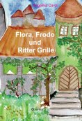 eBook: Flora, Frodo und Ritter Grille