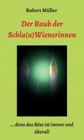 eBook: Der Raub der Schla(u)Wienerinnen
