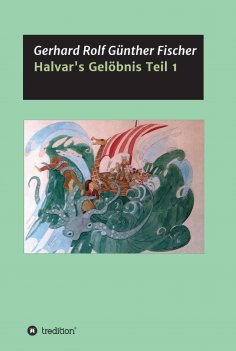 ebook: Halvar's Gelöbnis Teil 1