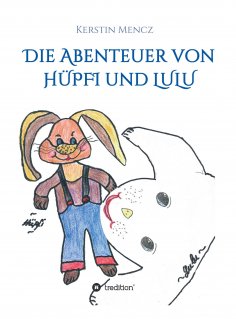 eBook: Die Abenteuer von Hüpfi & Lulu