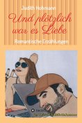 eBook: Und plötzlich war es Liebe