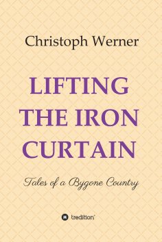 ebook: LIFTING THE IRON CURTAIN