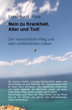 eBook: Nein zu Krankheit, Alter und Tod!