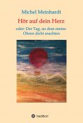 eBook: Hör auf dein Herz oder: Der Tag, an dem meine Ohren dicht machten