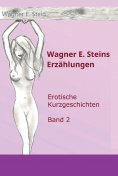 ebook: Wagner E. Steins Erzählungen II