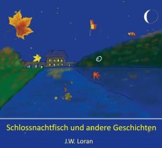 ebook: Schlossnachtfisch und andere Geschichten