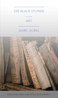 eBook: Die blaue Stunde mit Marc Aurel