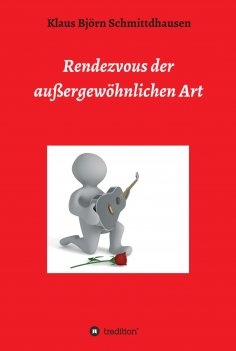 eBook: Rendezvous der außergewöhnlichen Art
