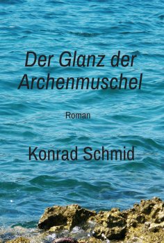 eBook: Der Glanz der Archenmuschel