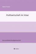 ebook: Profitwirtschaft im Visier