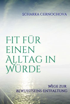 ebook: Fit für einen Alltag in Würde