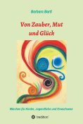 ebook: Von Zauber, Mut und Glück