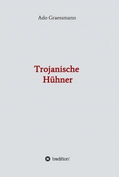 eBook: Trojanische Hühner